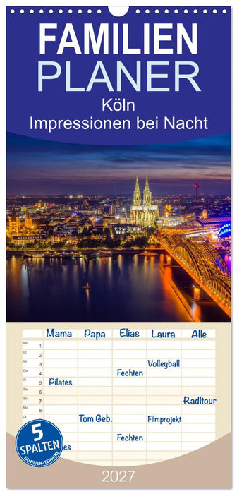 Köln Impressionen bei Nacht (CALVENDO Familienplaner 2027)