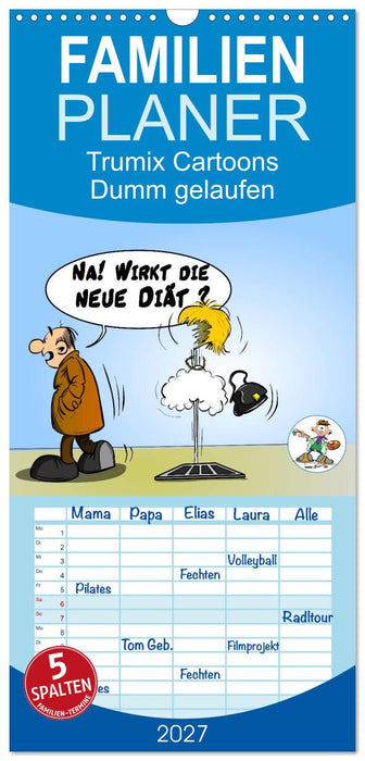 Trumix Cartoons - Dumm gelaufen (CALVENDO Familienplaner 2027)