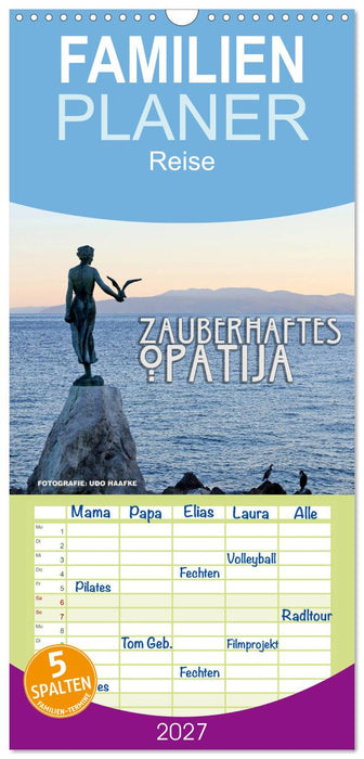 Zauberhaftes Opatija (CALVENDO Familienplaner 2027)