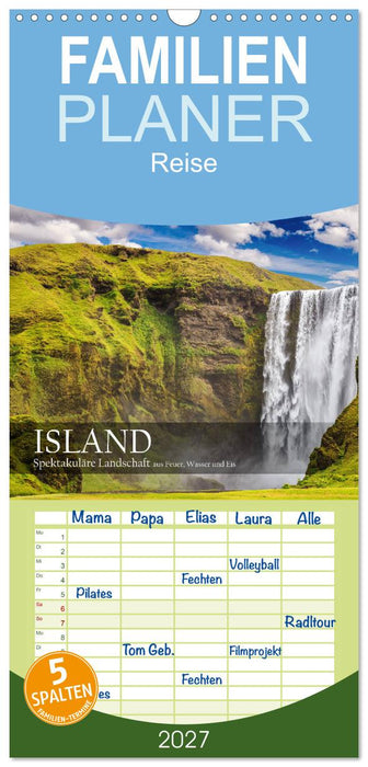 Island - Spektakuläre Landschaft aus Feuer, Wasser und Eis (CALVENDO Familienplaner 2027)