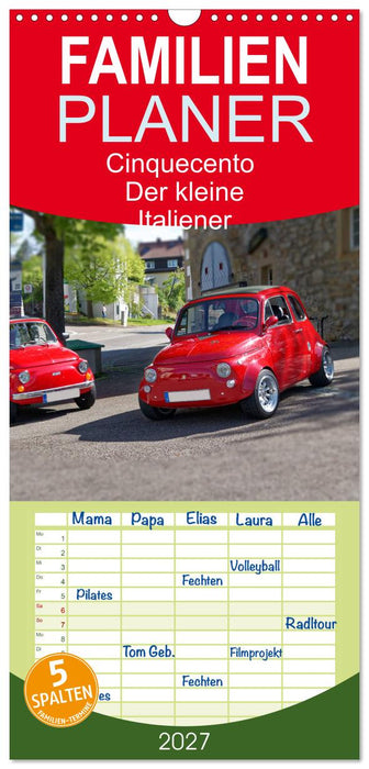 Cinquecento Der kleine Italiener - 60 Jahre zeitloses Kultobjekt (CALVENDO Familienplaner 2027)