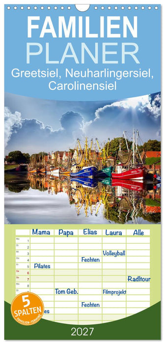 Ostfriesland, die alten Häfen - Greetsiel, Neuharlingersiel, Carolinensiel (CALVENDO Familienplaner 2027)