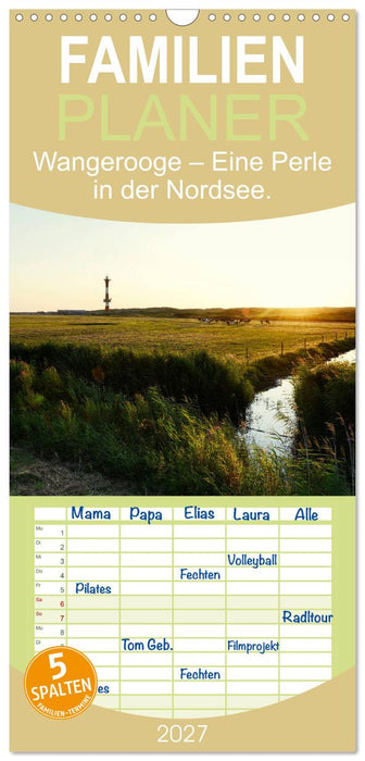 Wangerooge – Eine Perle in der Nordsee. (CALVENDO Familienplaner 2027)