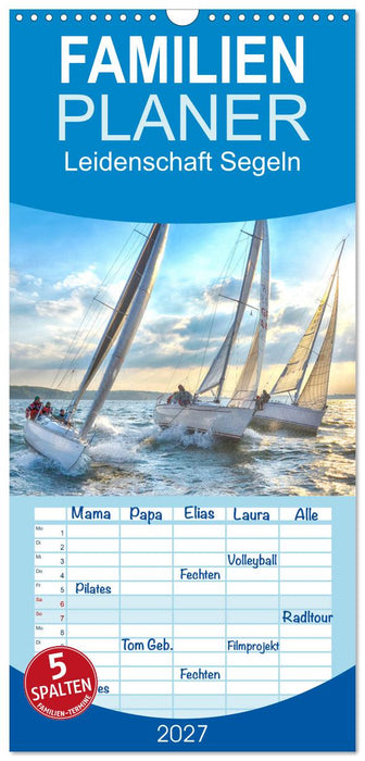 Leidenschaft Segeln (CALVENDO Familienplaner 2027)