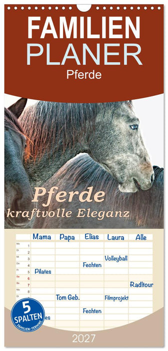 Pferde - kraftvolle Eleganz (CALVENDO Familienplaner 2027)