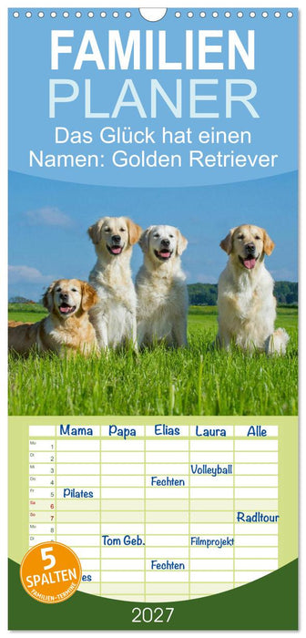 Das Glück hat einen Namen - Golden Retriever (CALVENDO Familienplaner 2027)