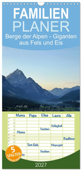 Berge der Alpen - Giganten aus Fels und Eis (CALVENDO Familienplaner 2027)