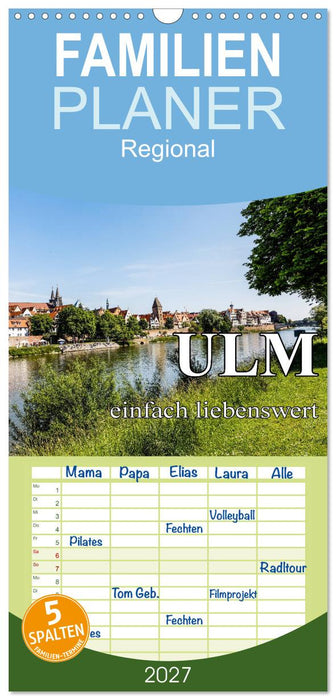 Ulm einfach liebenswert (CALVENDO Familienplaner 2027)