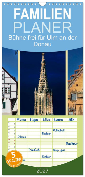 Bühne frei für Ulm an der Donau (CALVENDO Familienplaner 2027)