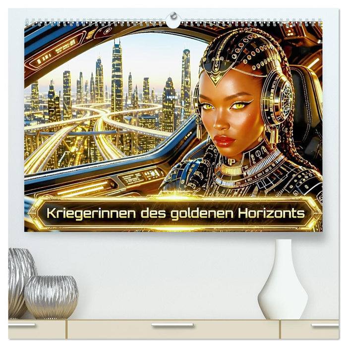 Kriegerinnen des goldenen Horizonts (CALVENDO Premium Wandkalender 2027)