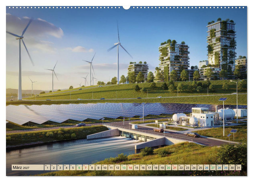 Erneuerbare Energien sind die Zukunft (CALVENDO Premium Wandkalender 2027)