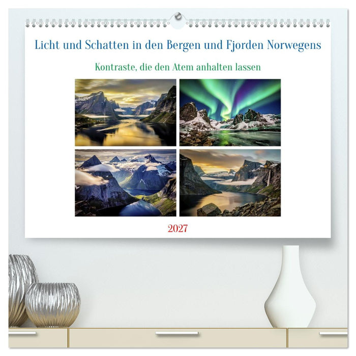 Licht und Schatten in den Bergen und Fjorden Norwegens (CALVENDO Premium Wandkalender 2027)