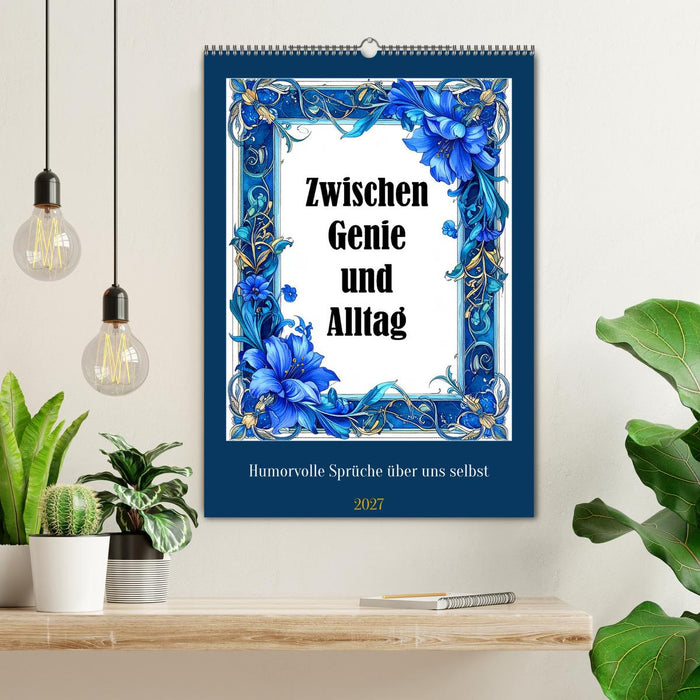 Zwischen Genie und Alltag (CALVENDO Wandkalender 2027)