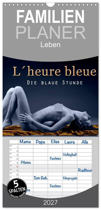 L´heure bleu - Die blaue Stunde (CALVENDO Familienplaner 2027)