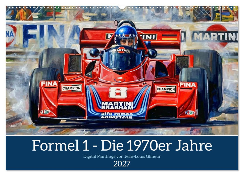 Formel 1 - Die 1970er Jahre (CALVENDO Wandkalender 2027)