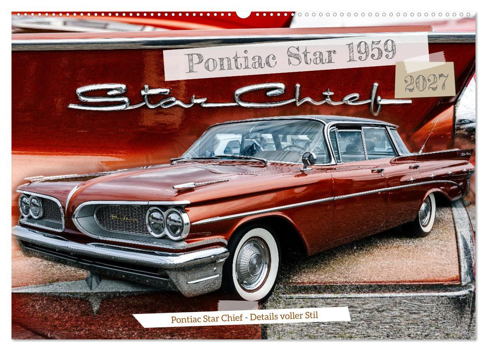 Pontiac Star Chief - Details voller Stil (CALVENDO Wandkalender 2027)