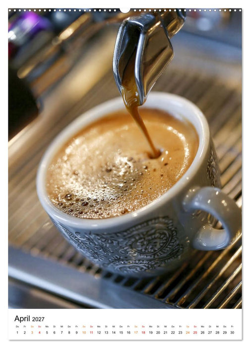 Kaffee - Wärme für die Seele (CALVENDO Wandkalender 2027)