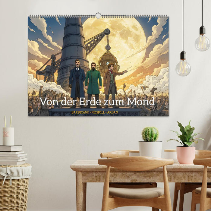 Von der Erde zum Mond – Die unglaubliche Mondexpedition (CALVENDO Wandkalender 2027)