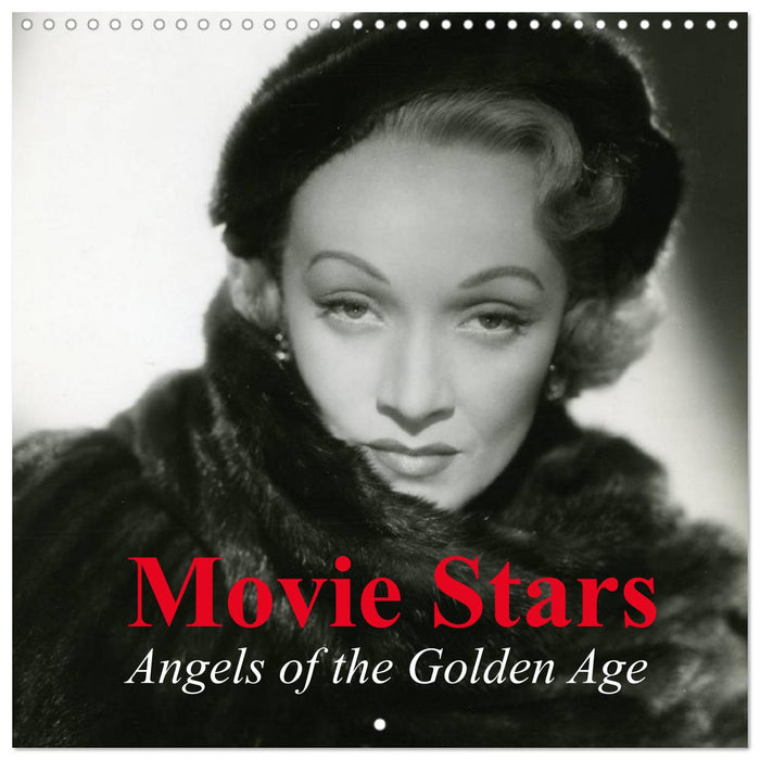 Movie Stars - Angels of the Golden Age (CALVENDO Monthly Calendar 2027)