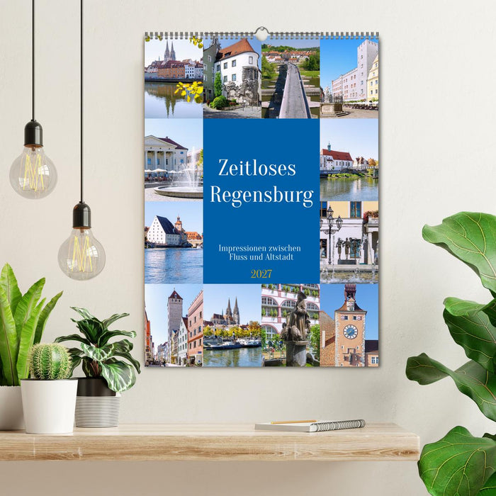 Zeitloses Regensburg. Impressionen zwischen Fluss und Altstadt (CALVENDO Wandkalender 2027)
