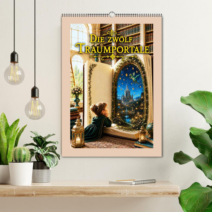 Die zwölf Traumportale (CALVENDO Wandkalender 2027)