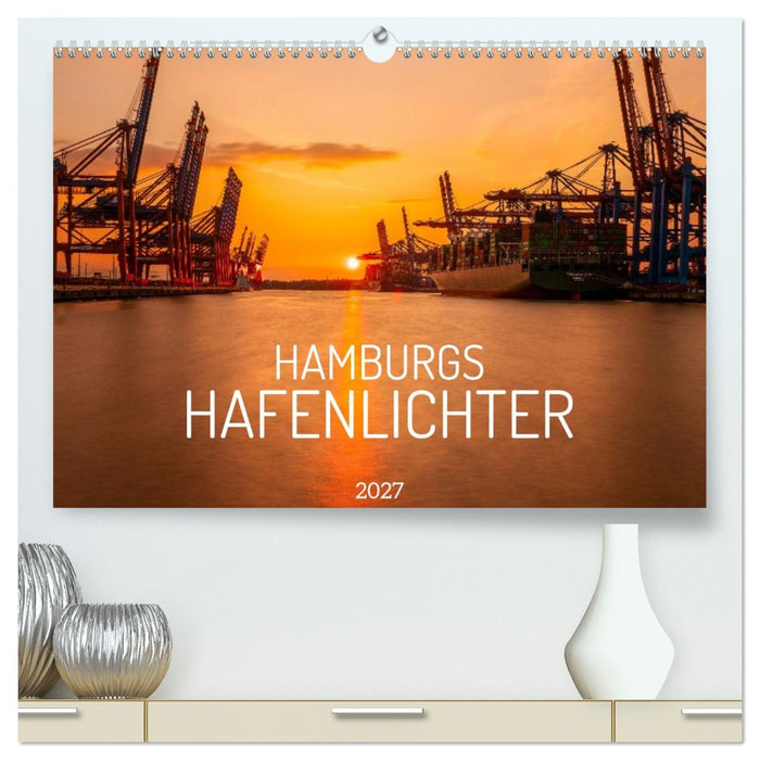 Hamburgs Hafenlichter (CALVENDO Premium Wandkalender 2027)