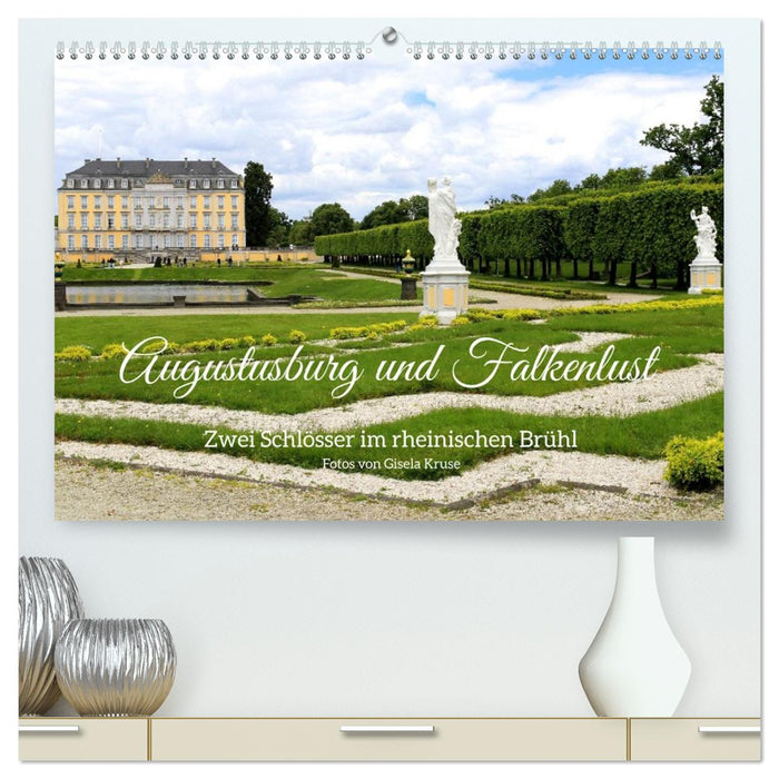 Augustusburg und Falkenlust - Zwei Schlösser im rheinischen Brühl (CALVENDO Premium Wandkalender 2027)