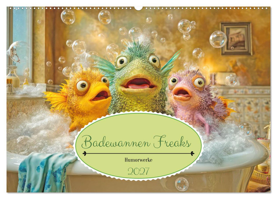 Badewannen Freaks - Humorwerke (CALVENDO Wandkalender 2027)