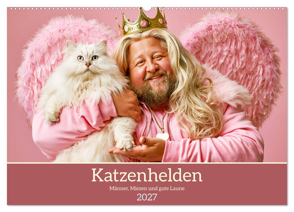 Katzenhelden. Männer, Miezen und gute Laune (CALVENDO Wandkalender 2027)