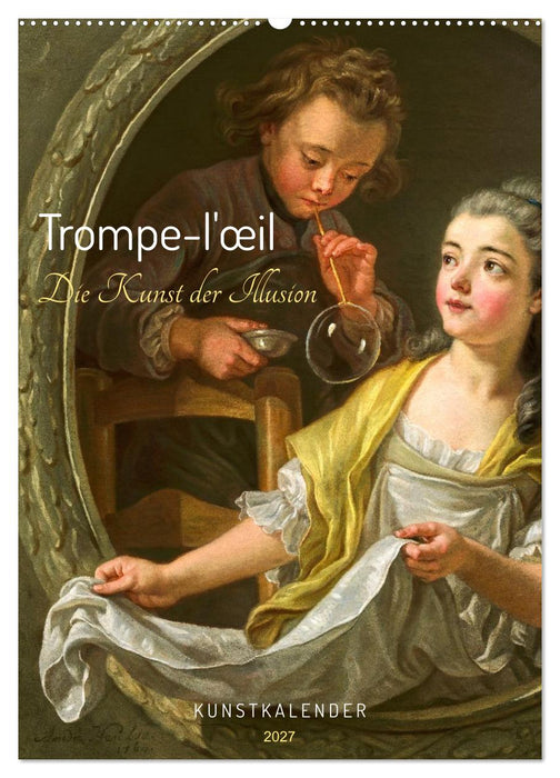 Trompe-l'œil - Die Kunst der Illusion. Kunstkalender (CALVENDO Wandkalender 2027)