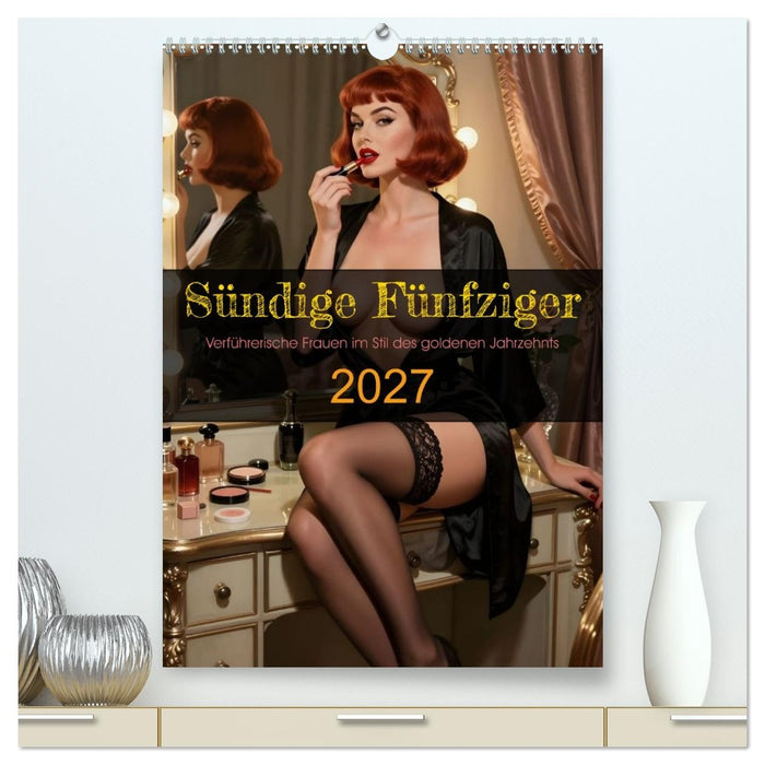 Sündige Fünfziger (CALVENDO Premium Wandkalender 2027)