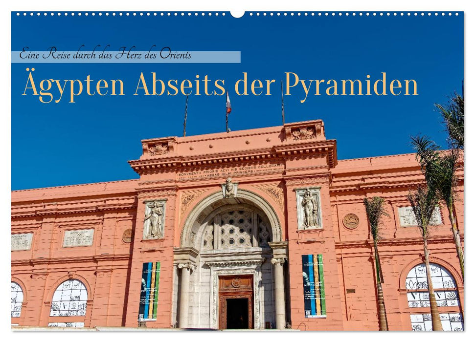 Ägypten Abseits der Pyramiden - Eine Reise durch das Herz des Orients (CALVENDO Wandkalender 2027)