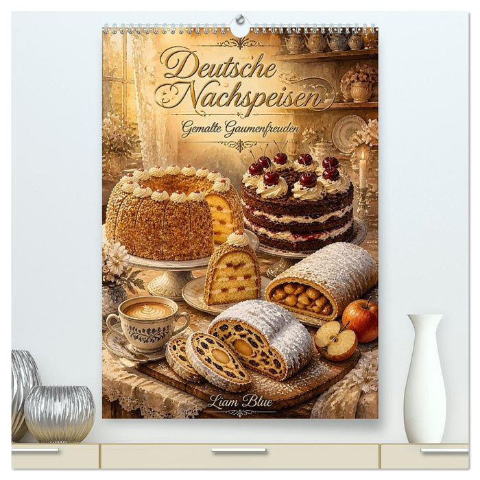 Deutsche Nachspeisen - Gemalte Gaumenfreuden (CALVENDO Premium Wandkalender 2027)