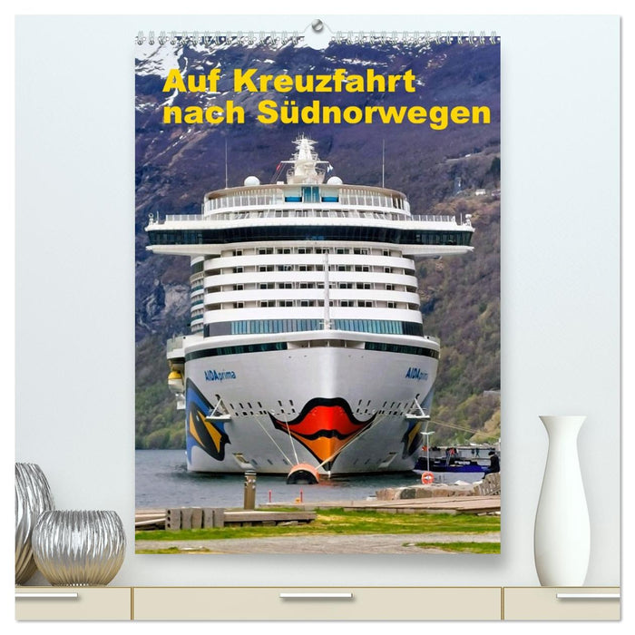 Auf Kreuzfahrt nach Südnorwegen (CALVENDO Premium Wandkalender 2027)