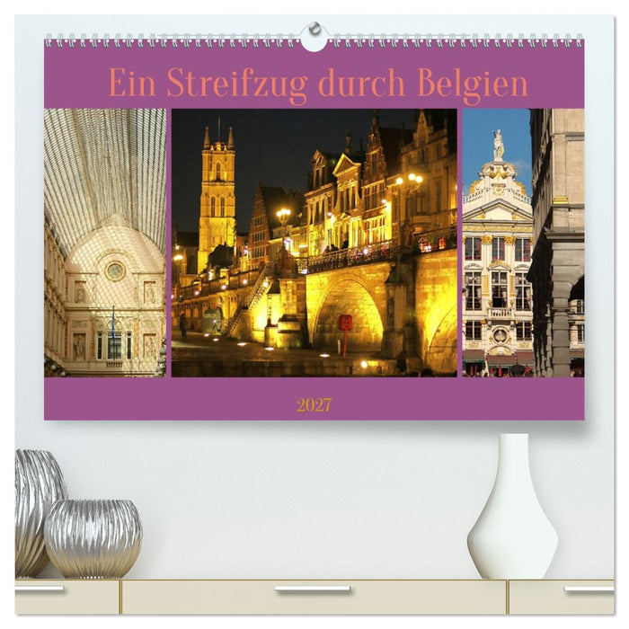 Ein Streifzug durch Belgien (CALVENDO Premium Wandkalender 2027)