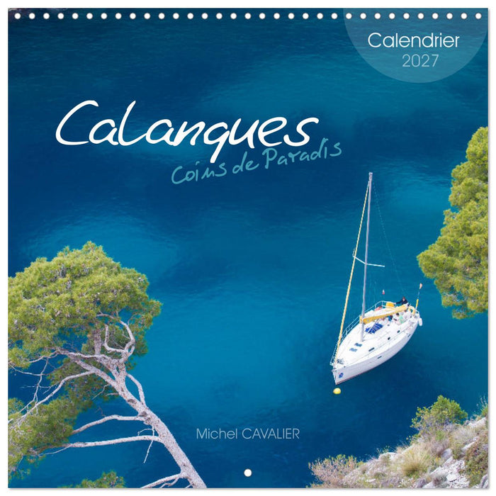 Calanques Coins de Paradis (CALVENDO Calendrier mensuel 2027)