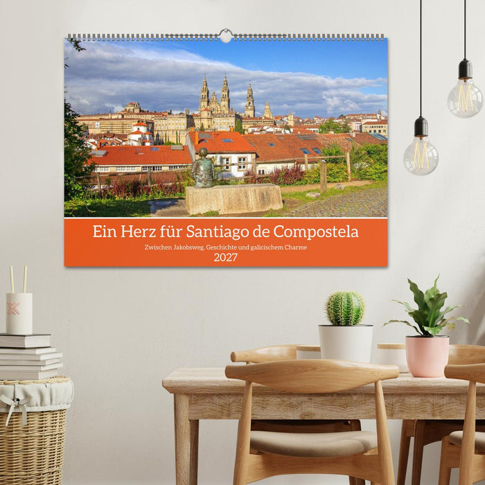 Ein Herz für Santiago de Compostela (CALVENDO Wandkalender 2027)