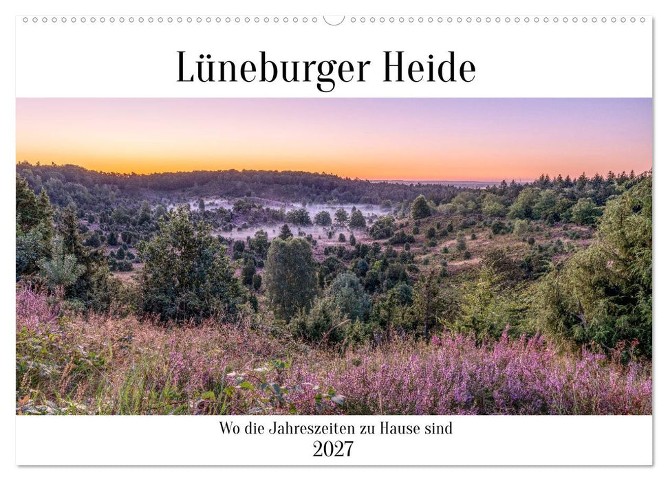 Lüneburger Heide - Wo die Jahreszeiten zu Hause sind (CALVENDO Wandkalender 2027)