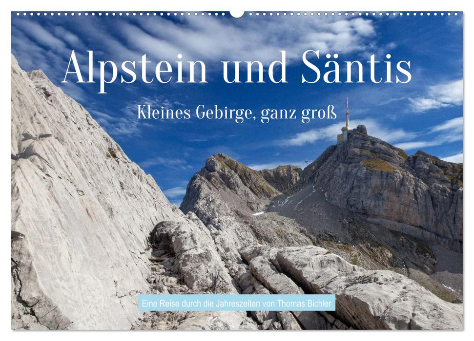 Alpstein und Säntis – Kleines Gebirge, ganz groß (CALVENDO Wandkalender 2027)