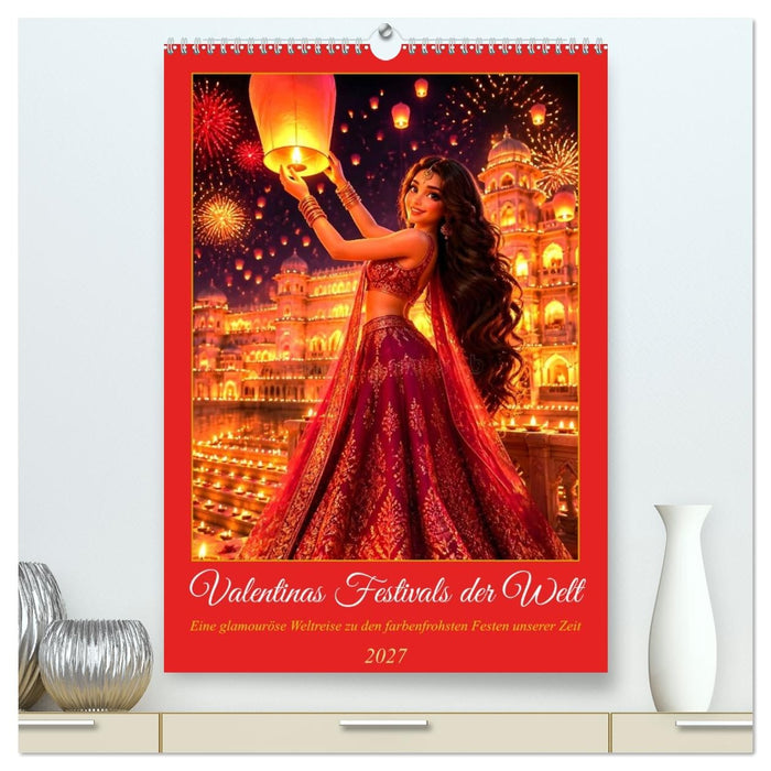 Valentinas Festivals der Welt (CALVENDO Premium Wandkalender 2027)