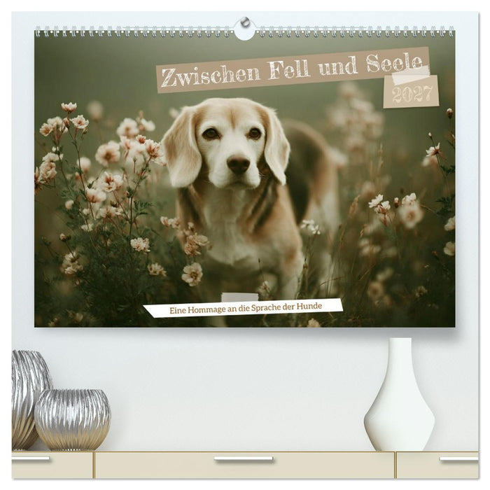 Zwischen Fell und Seele (CALVENDO Premium Wandkalender 2027)