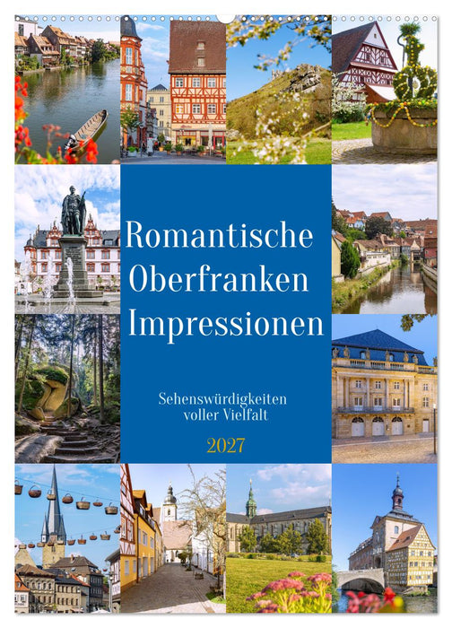 Romantische Oberfranken Impressionen. Sehenswürdigkeiten voller Vielfalt (CALVENDO Wandkalender 2027)