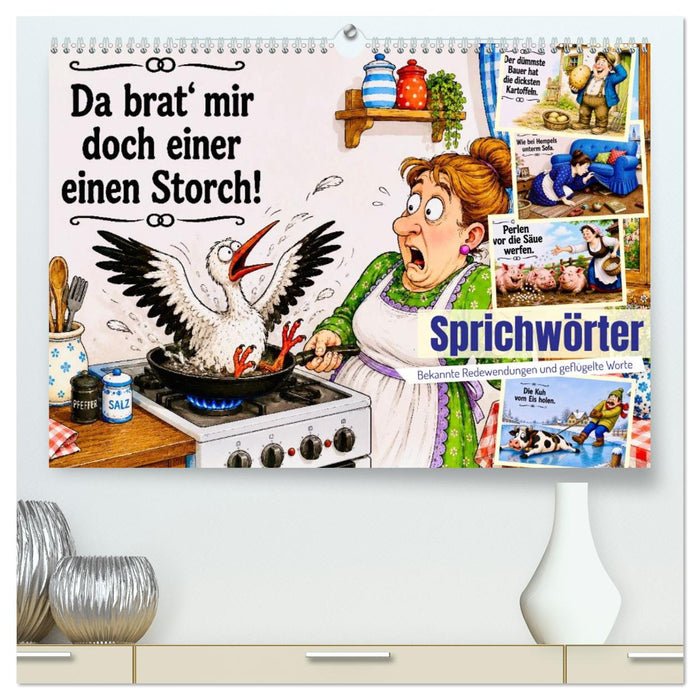 Sprichwörter. Bekannte Redewendungen und geflügelte Worte (CALVENDO Premium Wandkalender 2027)