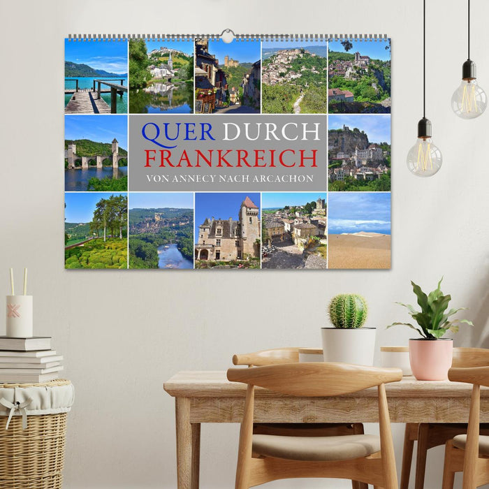 Quer durch Frankreich – von Annecy nach Arcachon (CALVENDO Wandkalender 2027)