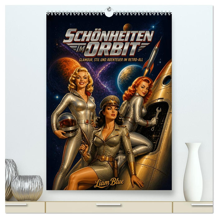 Schönheiten im Orbit (CALVENDO Premium Wandkalender 2027)