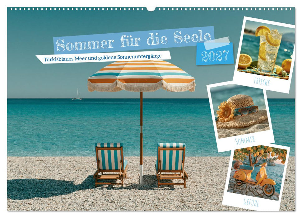 Sommer für die Seele (CALVENDO Wandkalender 2027)
