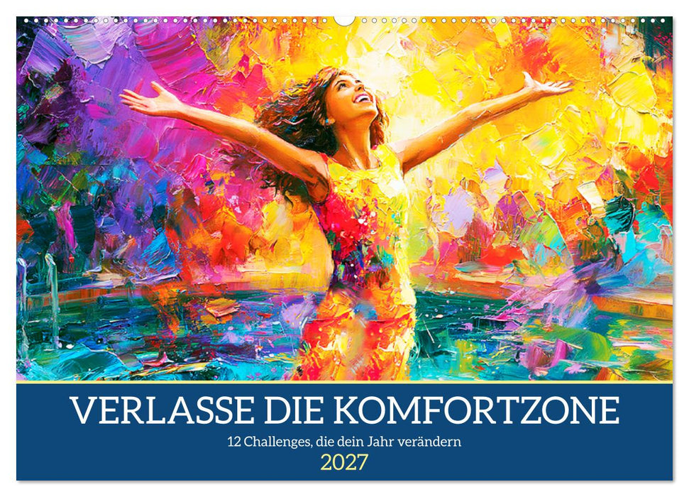 Verlasse die Komfortzone. 12 Challenges, die dein Jahr verändern (CALVENDO Wandkalender 2027)