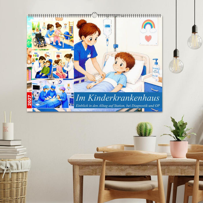 Im Kinderkrankenhaus (CALVENDO Wandkalender 2027)