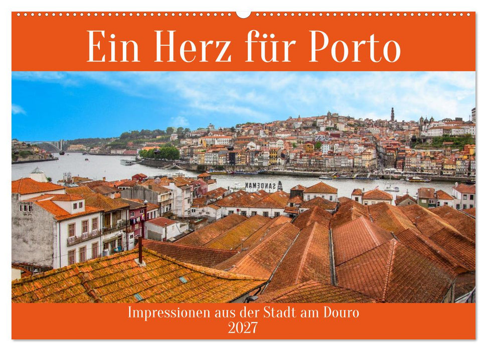 Ein Herz für Porto (CALVENDO Wandkalender 2027)