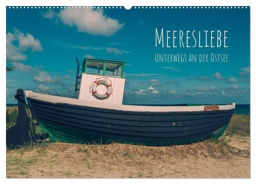 Meeresliebe. Unterwegs an der Ostsee (CALVENDO Wandkalender 2027)